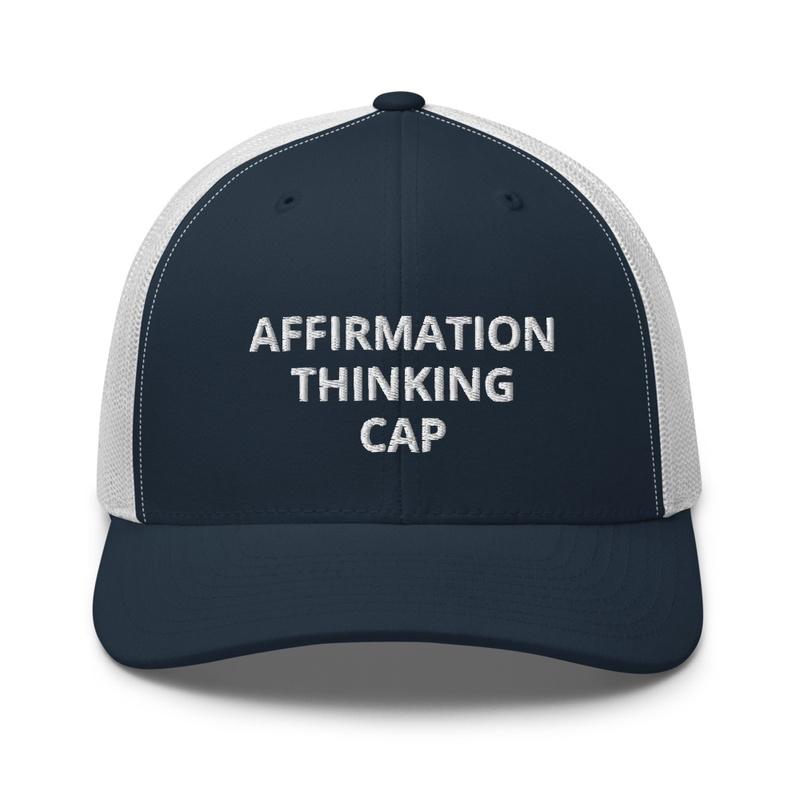 Affirmation Thinking Cap